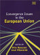 Convergence issues in the European Union /