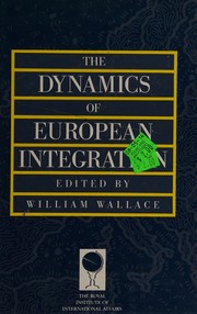 The Dynamics of European integration /