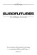 Eurofutures : the challenges of innovation /