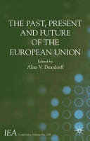 The past, present and future of the European Union /