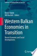 Western Balkan Economies in Transition : Recent Economic and Social Developments /