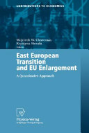 East European transition and EU enlargement : a quantitative approach /