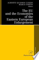 The EU and the economies of the Eastern European enlargement /