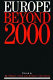 Europe beyond 2000 : the enlargement of the European Union towards the East /