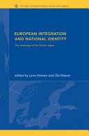 European integration and national identity : the challenge of the Nordic states /