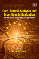 Cost-benefit analysis and incentives in evaluation : the structural funds of the European Union /