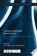 Creating sustainable bioeconomies : the bioscience revolution in Europe and Africa /