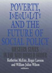 Poverty, inequality, and the future of social policy : Western states in the New World Order /