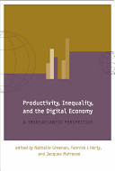 Productivity, inequality, and the digital economy : a transatlantic perspective /