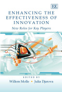 Enhancing the effectiveness of innovation : new roles for key players /