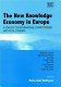 The new knowledge economy in Europe : a strategy for international competitiveness and social cohesion /