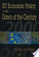 EU economic policy at the dawn of the century /