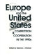 Europe and the United States : competition & cooperation in the 1990s : a study submitted to the Subcommittee on International Economic Policy and Trade and the Subcommittee on Europe and the Middle East of the Committee on Foreign Affairs, U.S. House of Representatives /