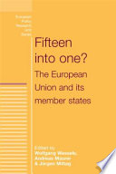 Fifteen into one? : the European Union and its member states /