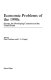 Economic problems of the 1990s : Europe, the developing countries, and the United States /