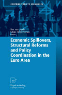 Economic spillovers, structural reforms and policy coordination in the euro area /