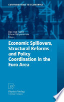 Economic spillovers, structural reforms and policy coordination in the euro area /