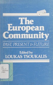 The European Community : past, present & future /