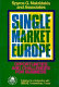 Single market Europe : opportunities and challenges for business /