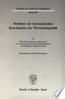 Probleme der internationalen Koordination der Wirtschaftspolitik /