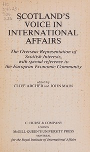 Scotland's voice in international affairs : the overseas representation of Scottish interests, with special reference to the European Economic Community /