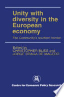 Unity with diversity in the European economy : the Community's southern frontier /