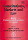 Constitutions, markets and law : recent experiences in transition economies /
