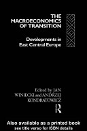 The Macroeconomics of transition : developments in East Central Europe /