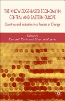 The knowledge-based economy in Central and Eastern Europe : countries and industries in a process of change /