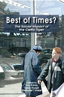 Best of times? : the social impact of the CelticTiger /