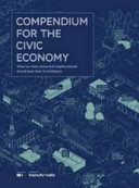 Compendium for the civic economy : what our cities, towns and neighbourhoods should learn from 25 trailblazers /