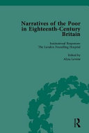 Narratives of the poor in eighteenth-century Britain /