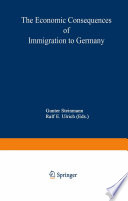 The economic consequences of immigration to Germany /