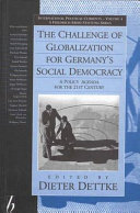 The challenge of globalization for Germany's social democracy : a policy agenda for the twenty-first century /