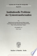 Institutionelle Probleme der Systemtransformation /