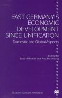 East Germany's economic development since unification : domestic and global aspects /