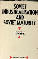 Soviet industrialisation and Soviet maturity /