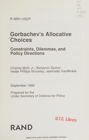 Gorbachev's allocative choices : constraints, dilemmas, and policy directions /