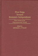 First steps toward economic independence : new states of the postcommunist world /