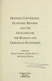 Defense conversion, economic reform, and the outlook for the Russian and Ukrainian economies /