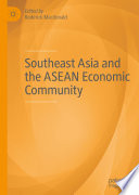 Southeast Asia and the ASEAN Economic Community /