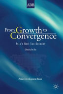 From growth to convergence : Asia's next two decades /