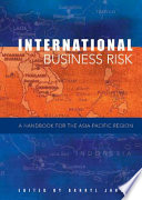 International business risk : a handbook for the Asia Pacific Region /