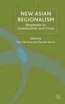 New Asian regionalism : responses to globalisation and crises /