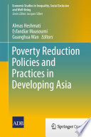 Poverty Reduction Policies and Practices in Developing Asia /