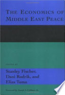 The Economics of Middle East peace : views from the region /