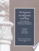 The economy of the West Bank and Gaza Strip : recent experience, prospects, and challenges to private sector development /