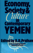 Economy, society, and culture in contemporary Yemen /