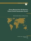 Oman beyond the oil horizon : policies toward sustainable growth /