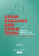 Asian dragons and green trade : environment, economics and international law /